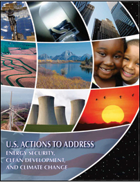 U.S. Actions to Address Energy Security, Clean Development, and Climate Change [Dept. of State Image]