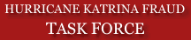 Hurricane Katrina Fraud Task Force