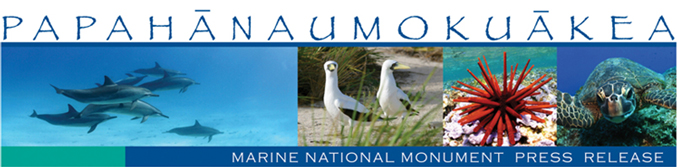 Papahānaumokuākea Marine National Monument News Header