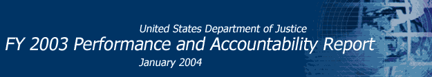 FY 2003 Performance and Accountability Report, January 2004