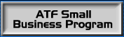 ATF Small Business Program