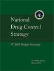 National Drug Control Strategy,
 FY 2005 Budget Summary