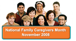National Family Caregivers Month November 2008