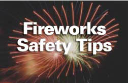 Fireworks Safety Tips
