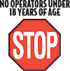 Sticker thumbnail: Stop - no operators under 18 years of age