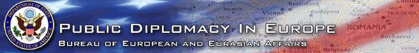 Newsletter: Public Diplomacy in Europe, Bureau of European and Eurasian Affairs