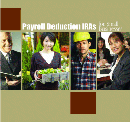 Payroll Deduction IRAs for Small Businesses