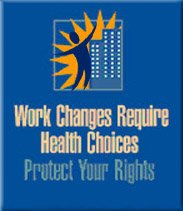 Work Changes Require Health Choices - Protect Your Rights