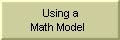 Using a Math Model