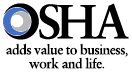 OSHA adds value to business, work and life.