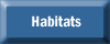 Habitats