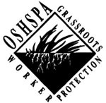 OSHSPA Grassroots Worker Protection