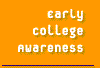 Early College Awareness