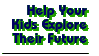 Help Your Kids Explore Their Future