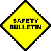 Safety Bulletin Sign