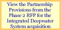 View the Partnership Provisions from the Phase 2 RFP for the Integrated Deepwater System acquisition