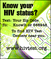 Know your HIV status?
Text: your zip code
To: knowit or 566948
To find HIV test centers near you.