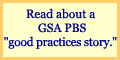 Read about a GSA PBS good practices story.