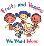 Fruits and Veggies We Want More!