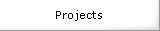 Projects