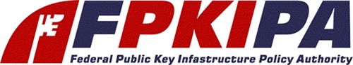 FPKIPA  Federal Public Key Infrastructure Policy Authority