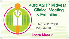 43rd ASHP Midyear Clinical Meeting & Exhibition