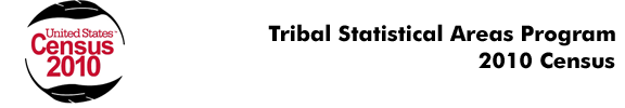Tribal Statistical Areas Program - 2010 Census