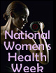 GPO Marks National Women's Health Week