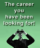 The Career You Have Been Looking For! - image of a man looking in binoculars