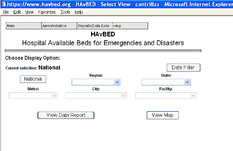 Figure shows a screen capture of the HavBED Main page.  The text reads: 'HAvBED: Hospital Available Beds for Emergencies and Disasters. Choose Display Option.' Below are pull-down menus to select the options National, Regional, State, Metro, City, or Facility.  The option National has been selected.  There are also buttons labeled 'Date Filter,' 'View Data Report,' and 'View Map.'
