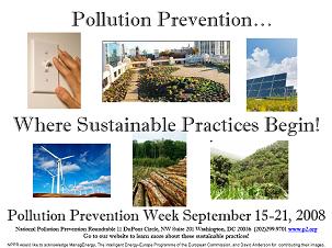 Where Sustainable Practice Begins. National Pollution Prevention Week September 15 - 21, 2008.