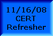 November 16, 2008 Refresher
