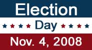Election Day - November  4, 2008
