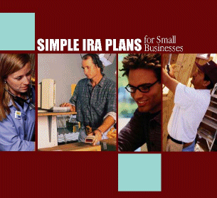 SIMPLE IRA Plans for Small Businesses.  To order copies, call toll-free 1.800.444.EBSA.