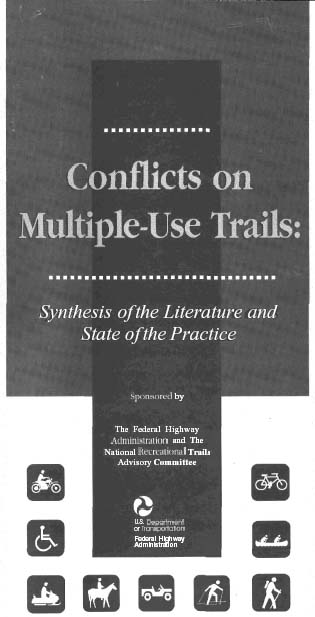 Brochure Cover: Conflicts on Multiple-Use Trails: Systhesis of the Literature and State of the Practice. Sponsored by The Federal Highway Administration and the National Recreational Trails Advisory Committee. 