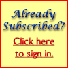 Already Subscribed?  Click here to sign in.