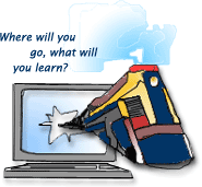 Graphic of Train Coming out of a Computer Screen, reads: Where will you go, what will you learn?