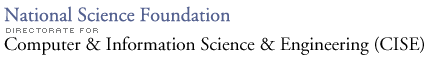 National Science Foundation - Computer & Information Science & Engineering (CISE)