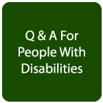 Q & A For People With Disabilities