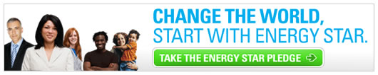 Change the World, Start with ENERGY STAR. Take the ENERGY STAR Pledge!