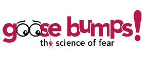 Goose Bumps! The Science of Fear logo