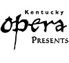Kentucky Opera Presents