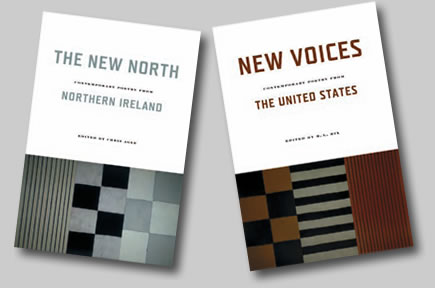 Book covers - The New North: Contemporary Poetry from Northern Ireland and New Voices: Contemporary Poetry from the United States 		