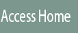 Access Home