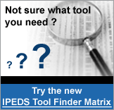 Not sure what Tool you need? Try the new IPEDS Tool Finder Matrix