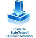 Printable SafeTravel Outreach Materials