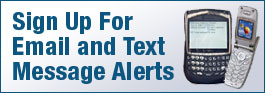 Sign Up For Email and Text Message Alerts