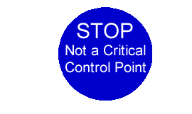 STOP. Not a Critical Control Point.