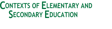 Contexts of Elementary
and Secondary Education
 