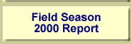 Field Season 2000 Report